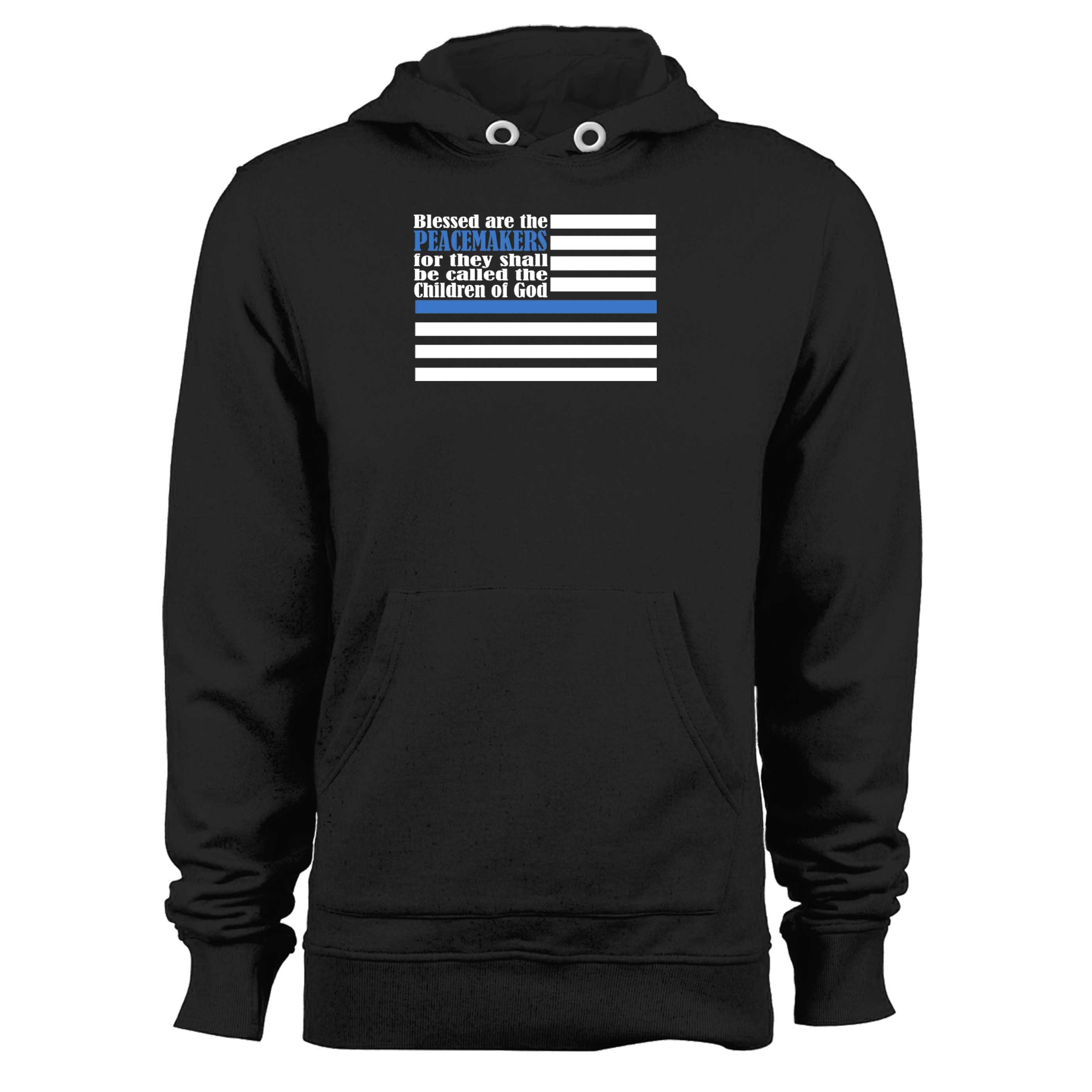 Blessed Are The Peacemakers Police Support Scriptural Pray For Dallas Pray For Baton Rouge Unisex Hoodie