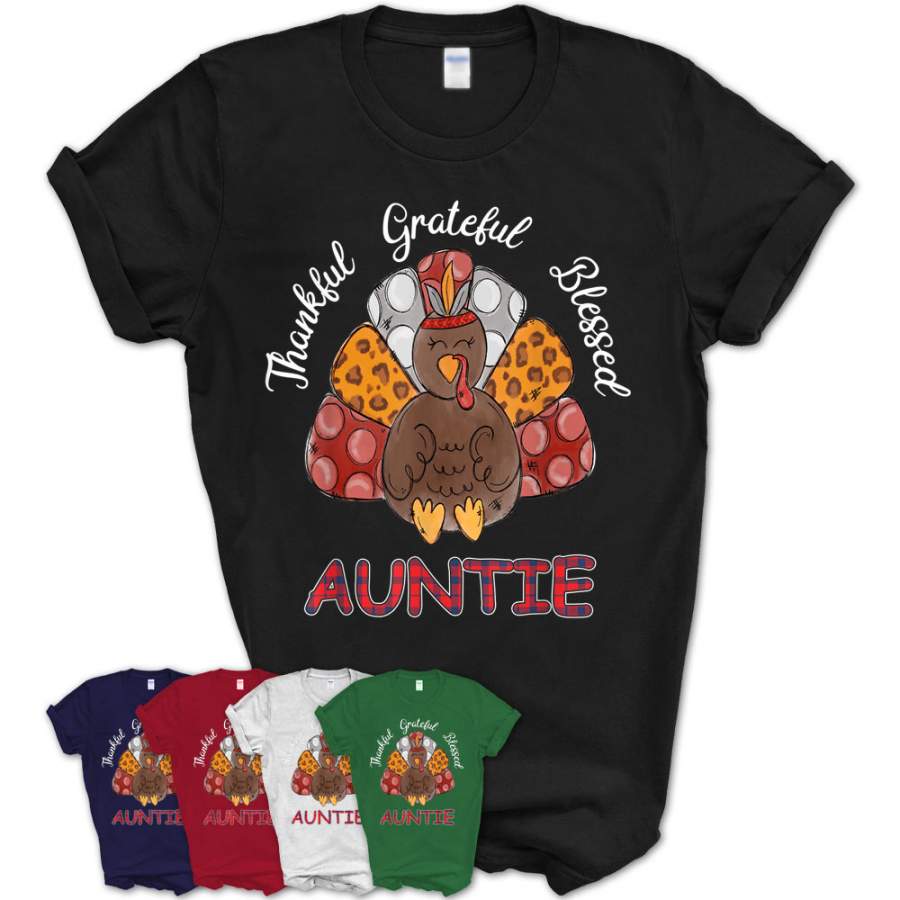 Thankful Grateful Blessed Auntie Turkey Costume Thanksgiving T-Shirt