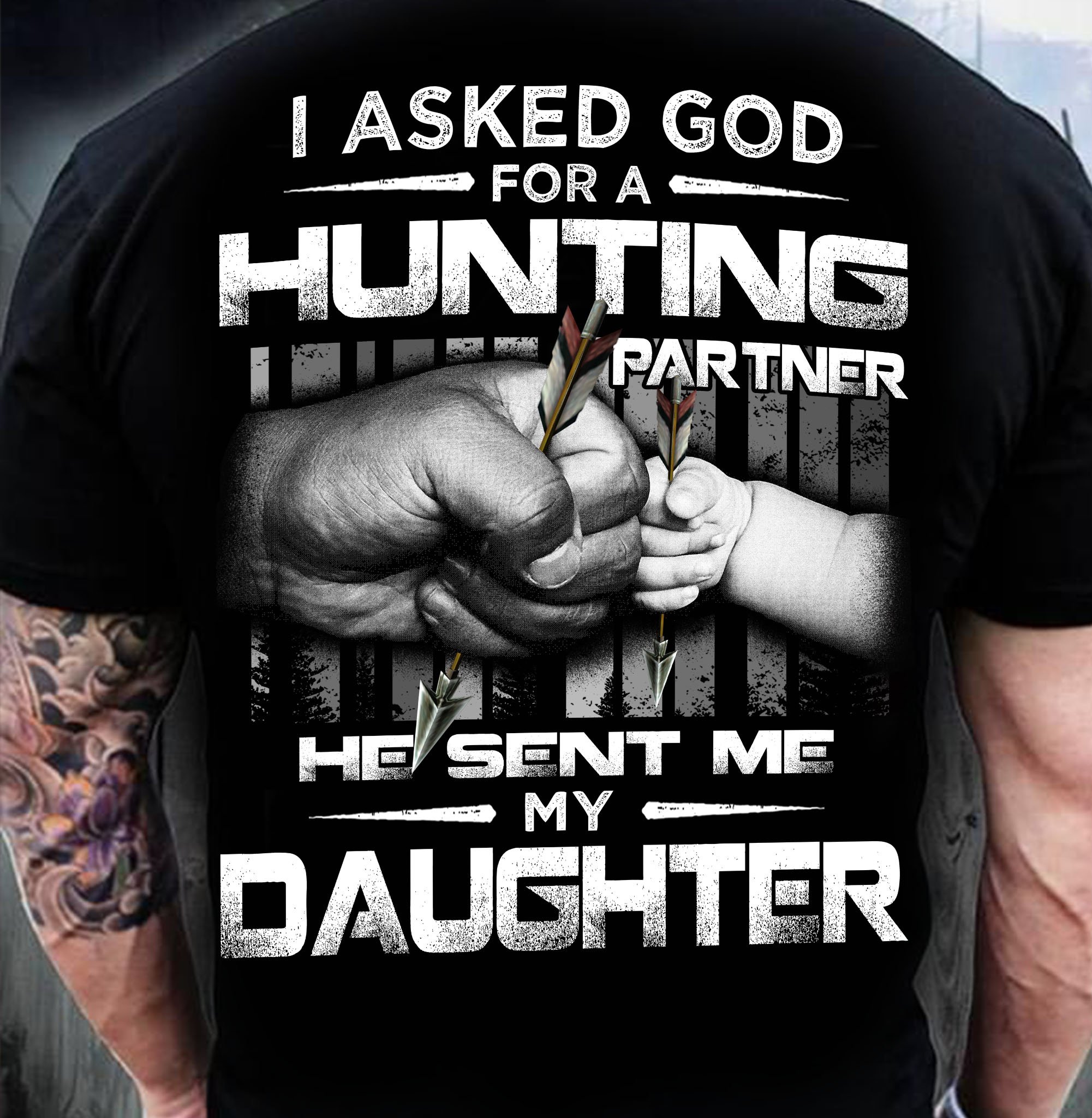 Awesome Family Gift – Hunting – I Asked God For A Hunting Partner, He Sent Me My Daughter T-shirt