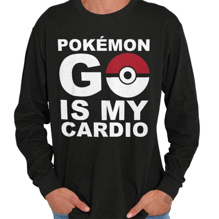 Pokemon GO is my Cardio Long Sleeve T-Shirt