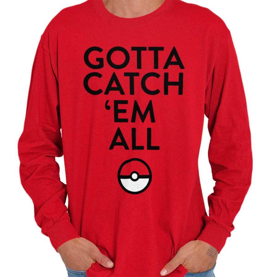 Pokemon GO Catch Em All Long Sleeve T-Shirt