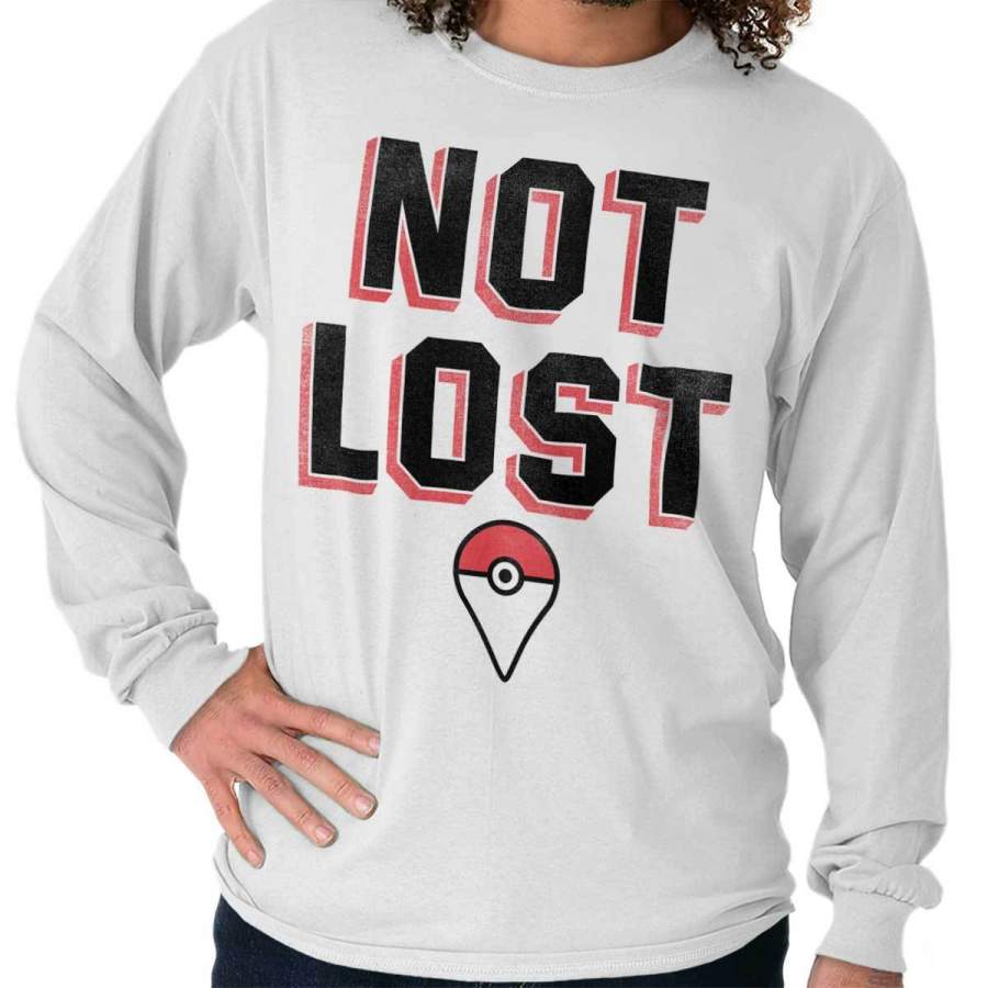 I’m Not Lost Pokemon GO Long Sleeve T-Shirt