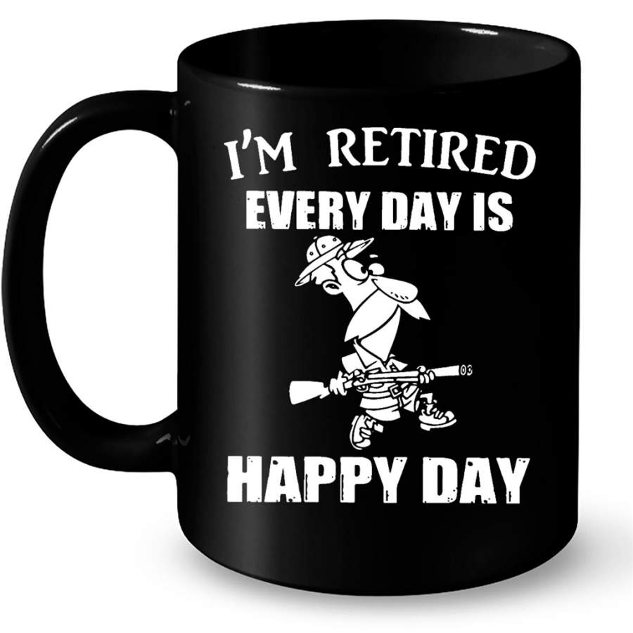 I Am Retired Every Day Is Happy Day Hunting Lover B – Full-Wrap Coffee Black Mug