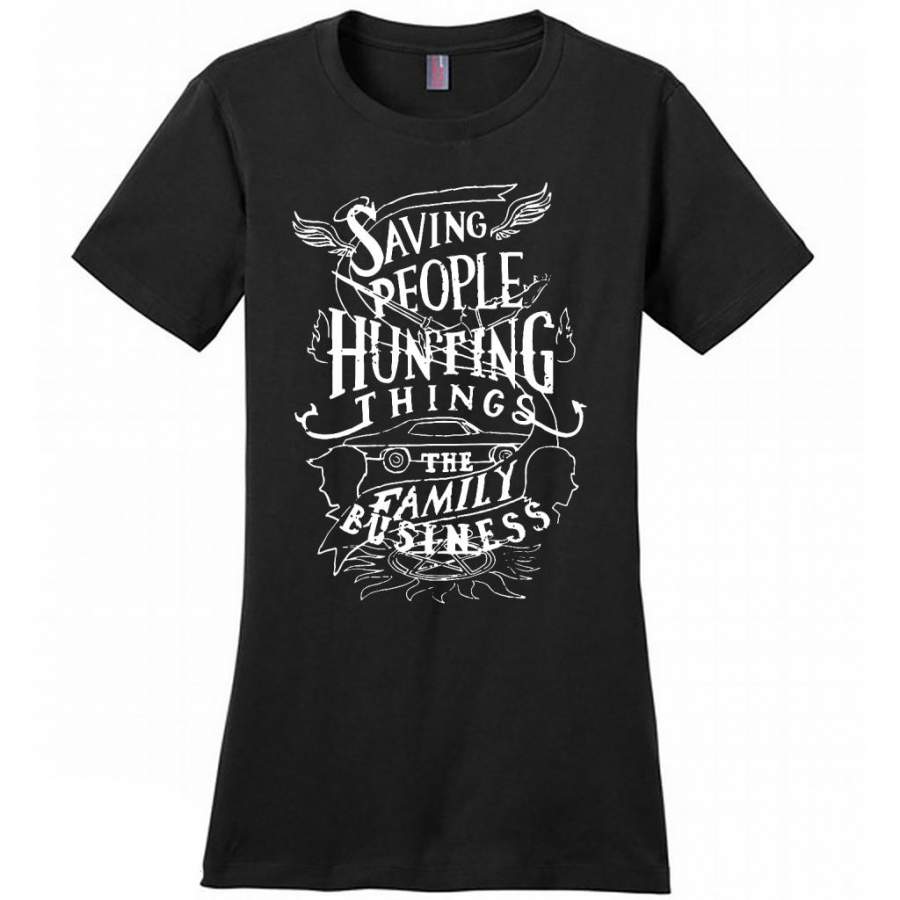 Saving People Hunting Things The Family Business – District Made Women Shirt