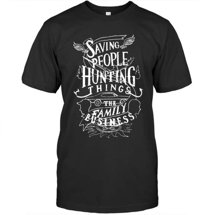 Saving People Hunting Things The Family Business – Gildan Short Sleeve Shirt