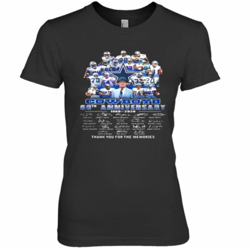 Dallas Cowboys Football Team 60Th Anniversary 1960 2020 Thank You For The Memories Signatures Premium Women's T-Shirt