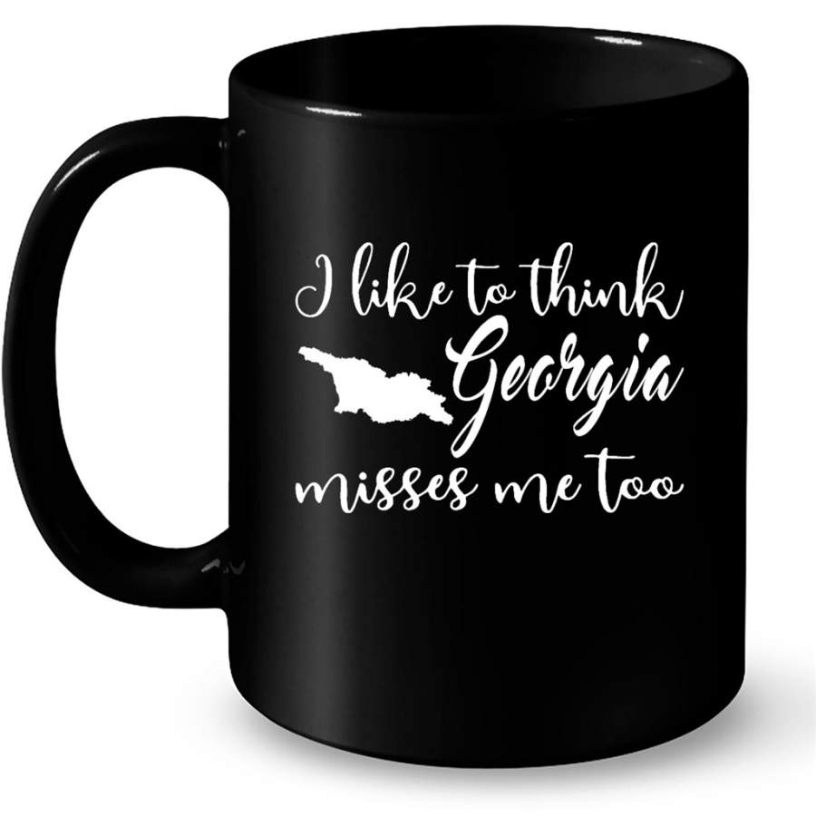 I Like To Think Georgia Misses Me Too – Full-Wrap Coffee Black Mug