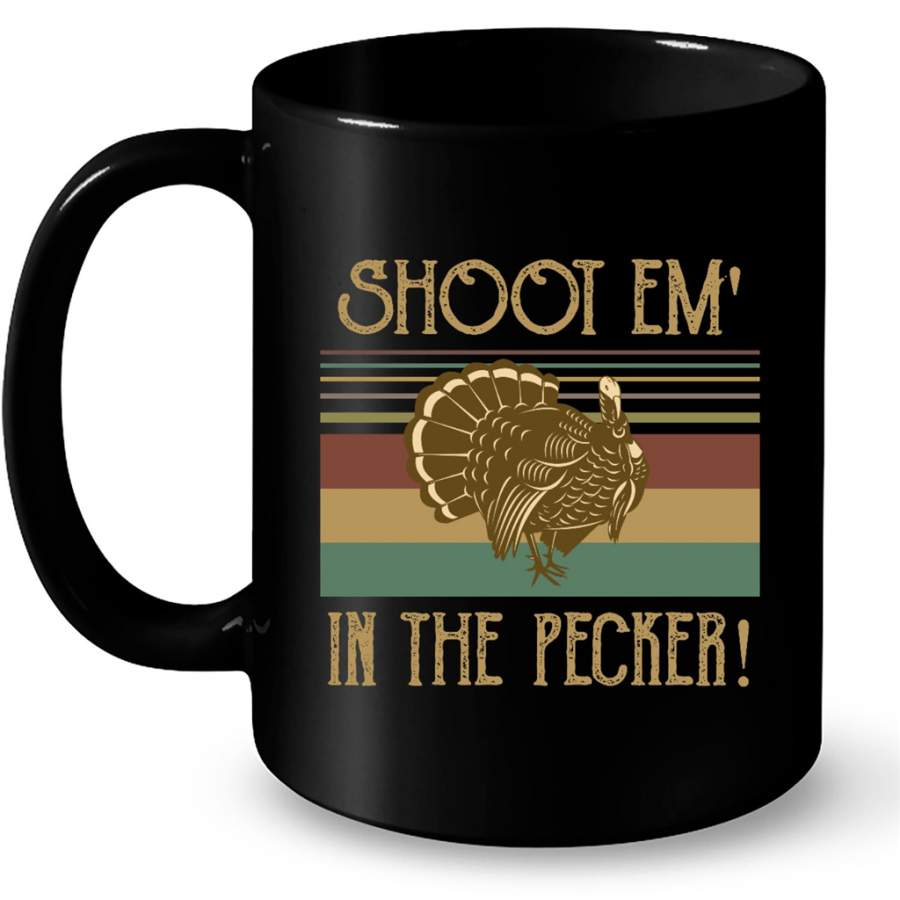 Turkey Hunting Legend Hunter, Shoot Em In The Pecker – Full-Wrap Coffee Black Mug