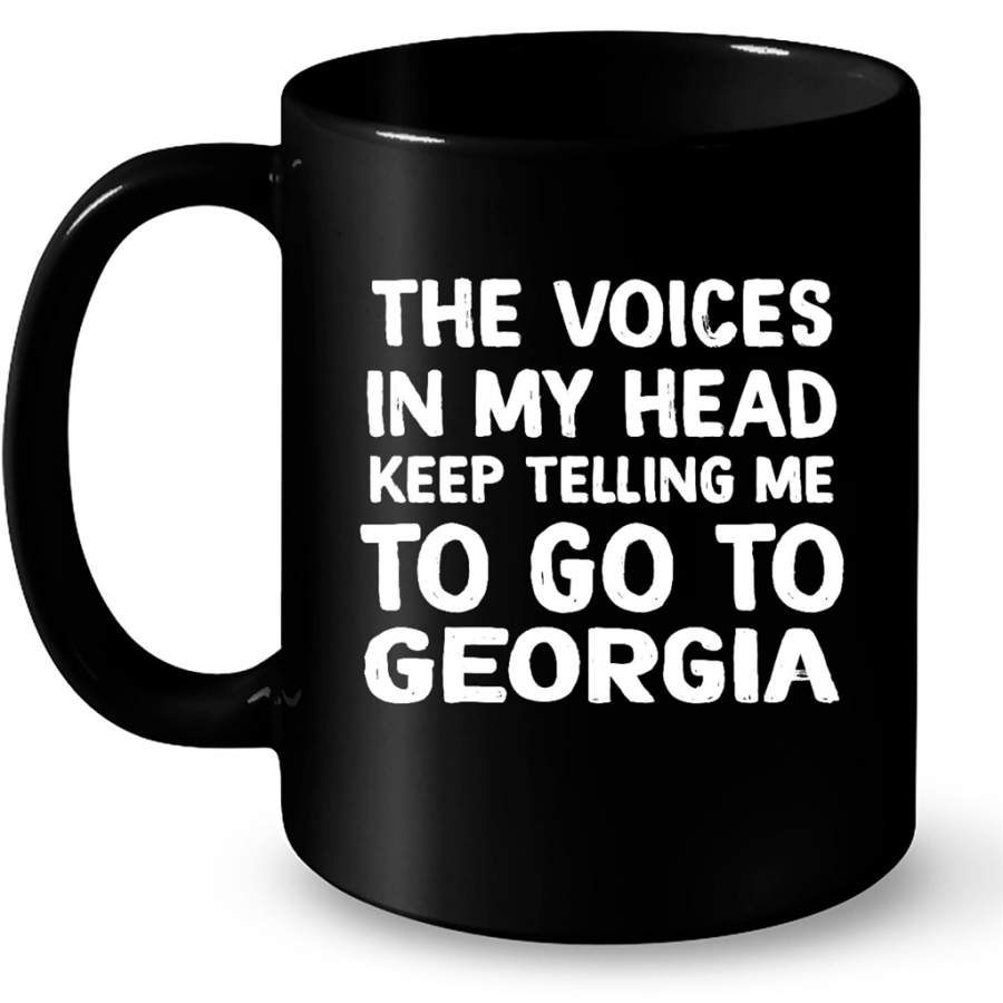 The Voices In My Head Keep Telling Me To Go To Georgia – Full-Wrap Coffee Black Mug