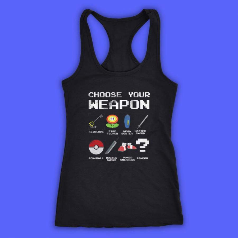 Choose Your Weapon Funny Gamer Pokemon Nintendo Sonic Zelda Game Go Women’S Tank Top Racerback