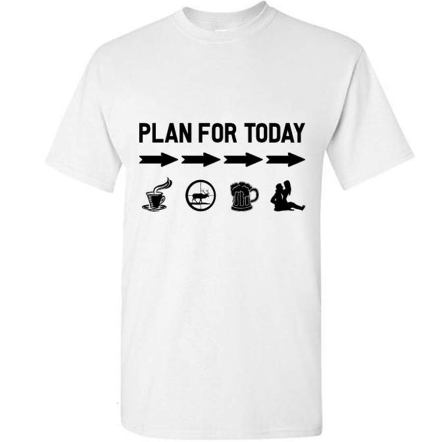 Plan For Today Coffe Hunting Drink Beer And Sex – Gildan Short Sleeve Shirt