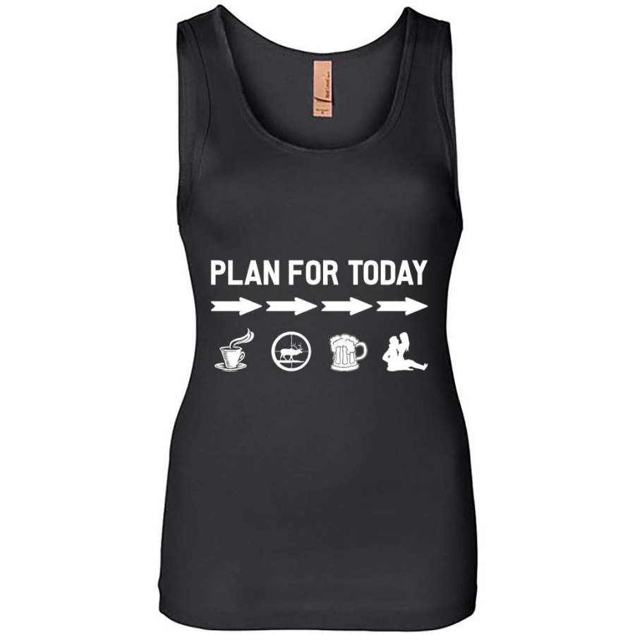 Plan For Today Coffe Hunting Drink Beer And Sex – Womens Jersey Tank