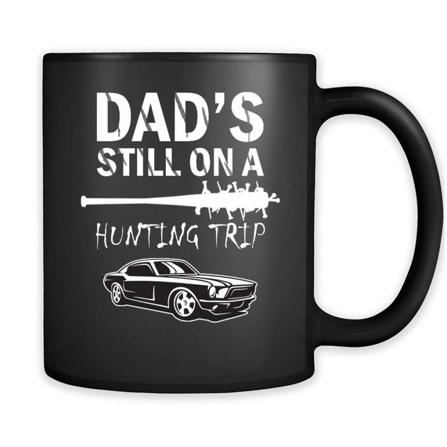 Dad’s Still On A Hunting Trip – Full-Wrap Coffee Black Mug