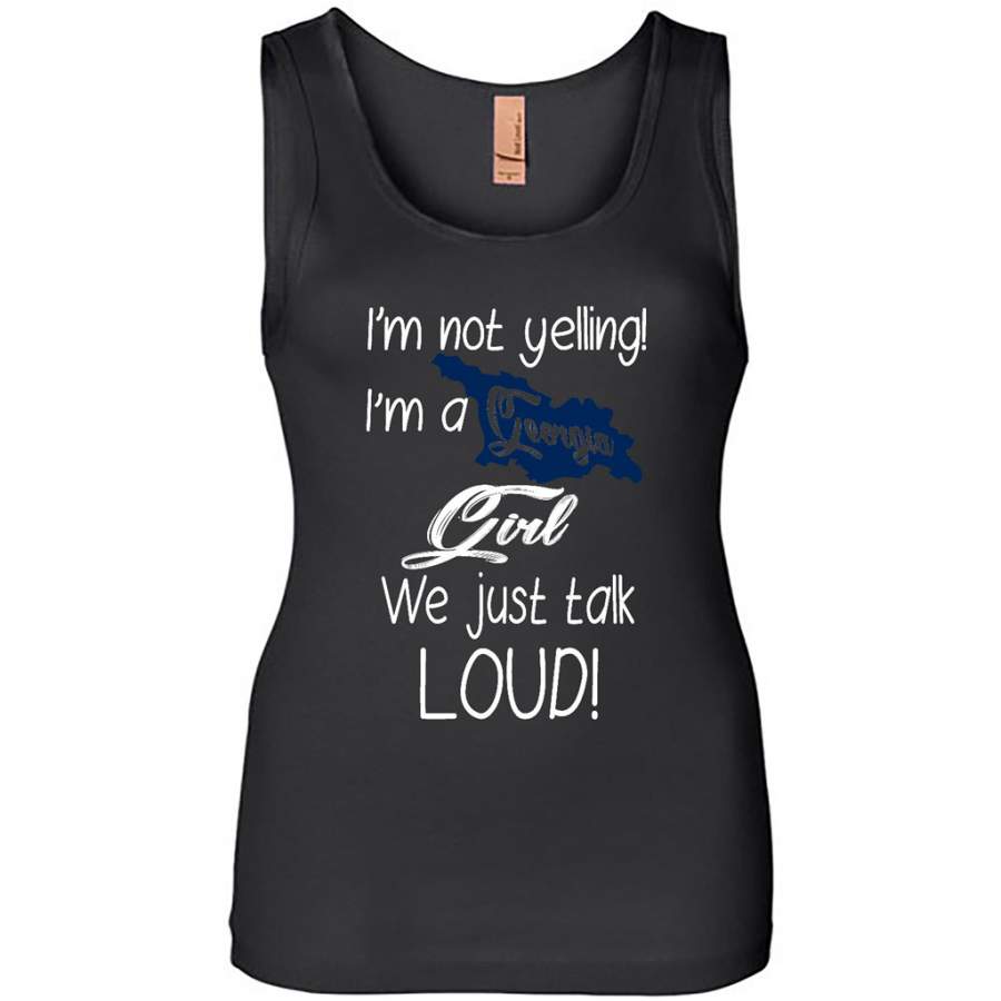 I’m Not Yelling I’m A Georgia Girl We Just Talk Loud – Womens Jersey Tank