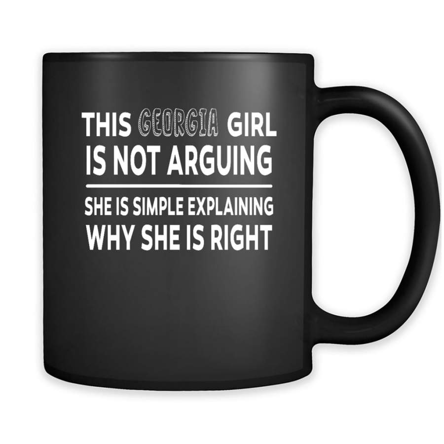 This Georgia Girl Is Not Arguing She Is Simple Explaining Why – Full-Wrap Coffee Black Mug