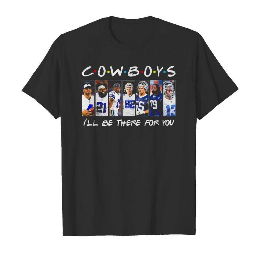 Dallas Cowboys I??ll Be There for You Friends Shirt