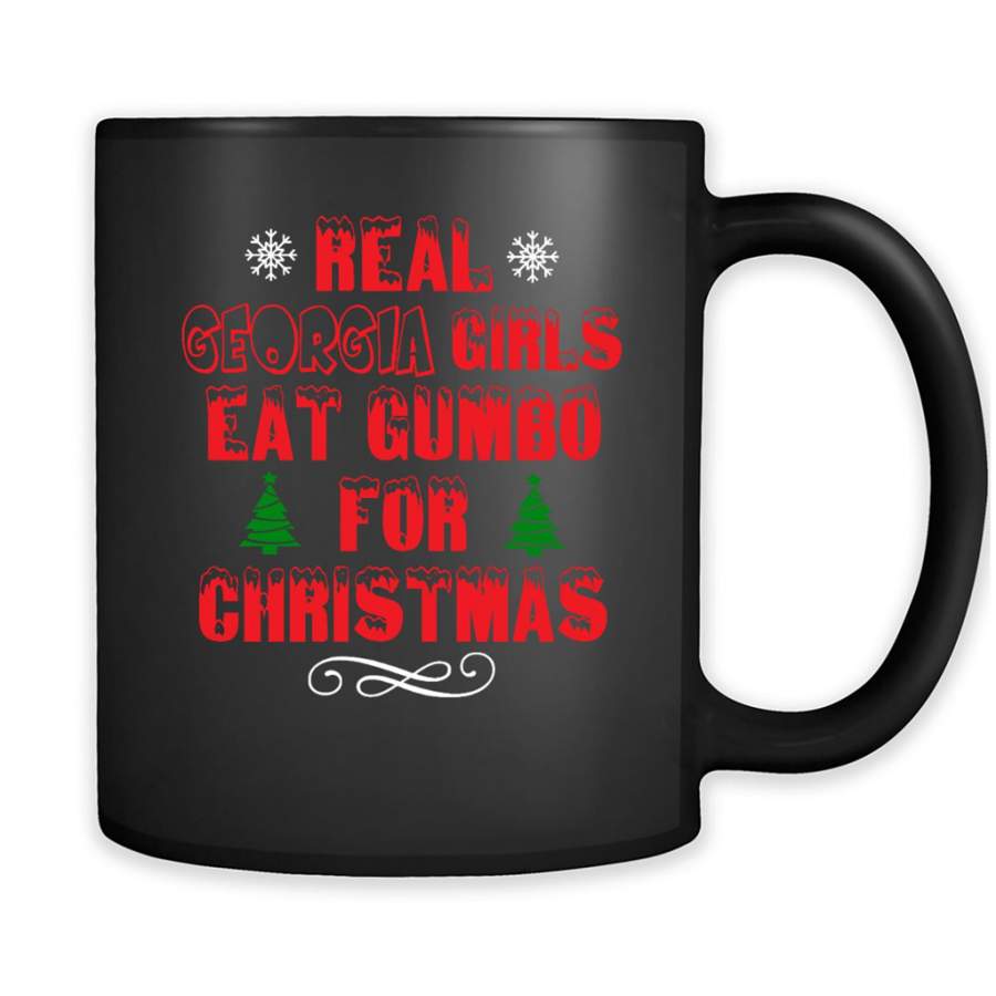 Real Georgia Girls Eat Gumbo For Christmas – Full-Wrap Coffee Black Mug