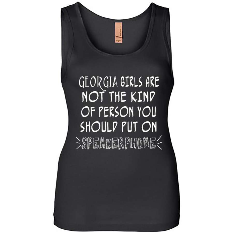 Georgia Girls Are Not The Kind Of Person You Should Put On Speakerphone – Womens Jersey Tank