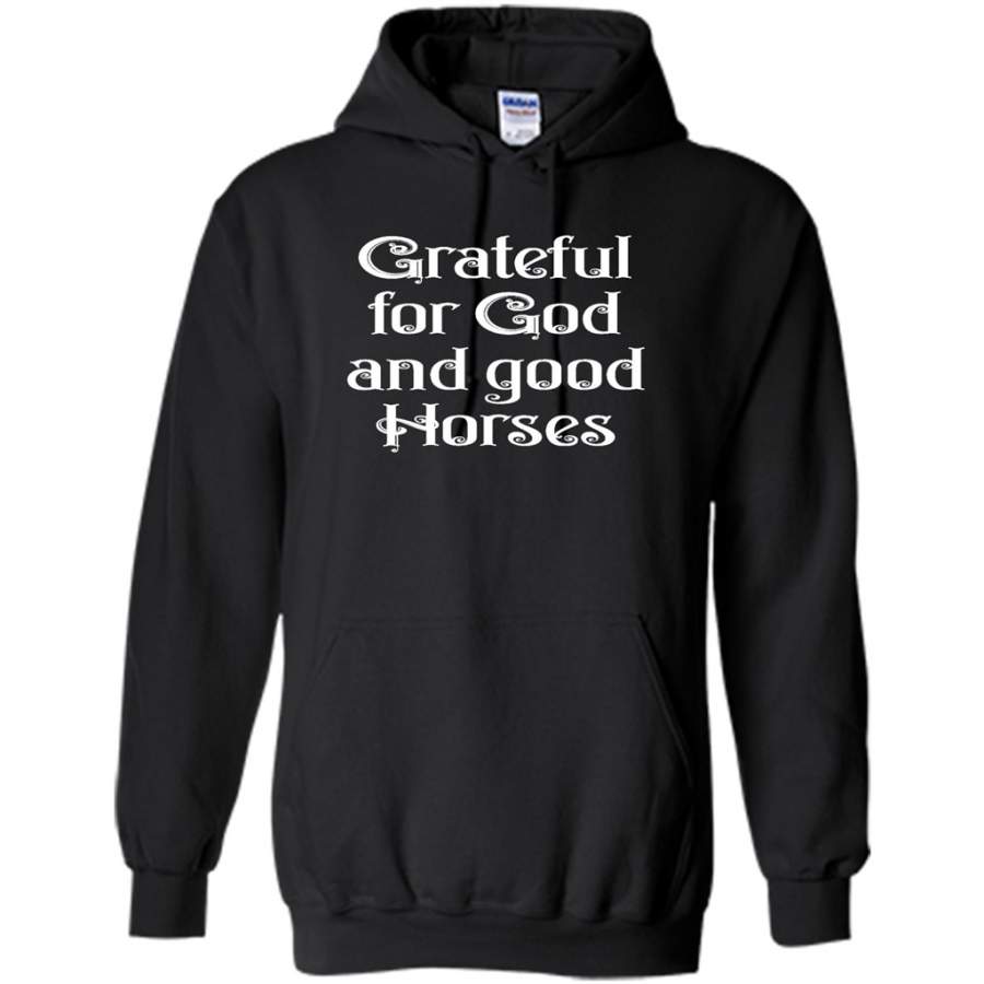 Grateful For God And Good Horses – Gildan Heavy Blend Hoodie