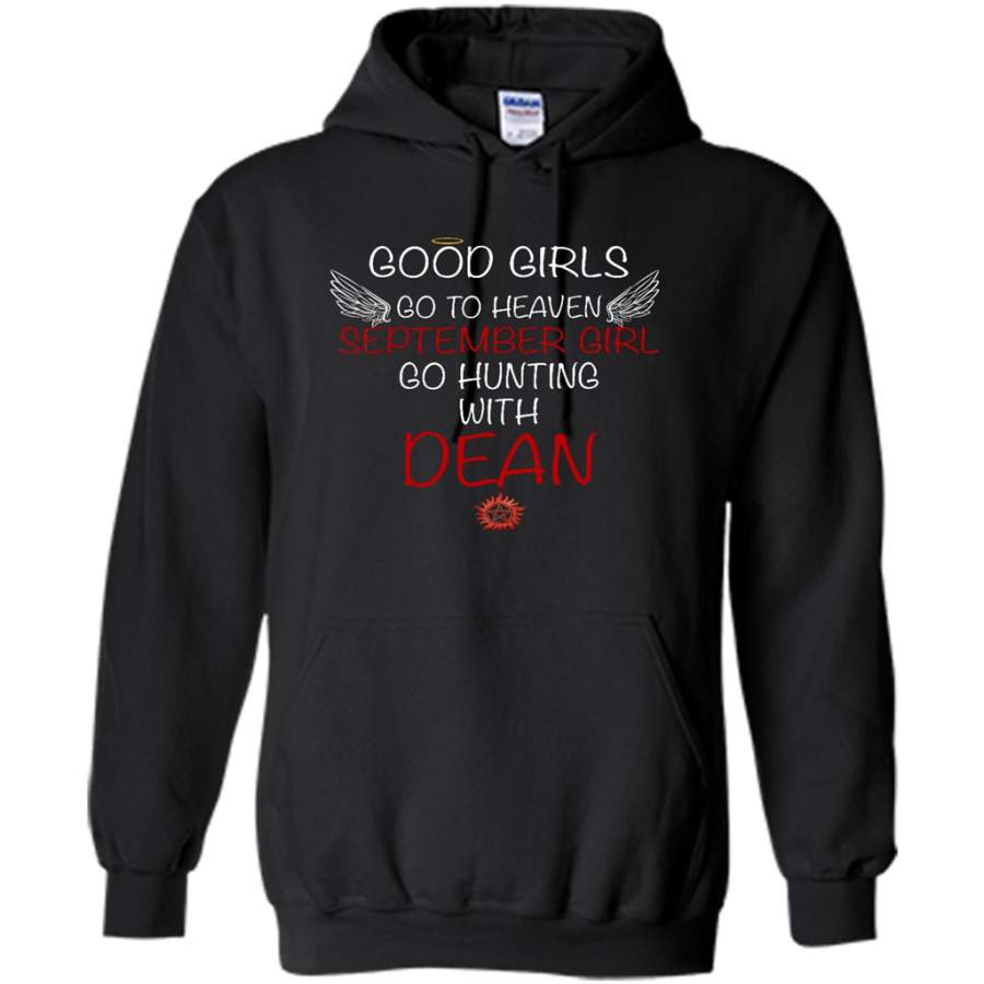 Good Girl Go To Heaven September Girl Go Hunting With Dean – Gildan Heavy Blend Hoodie