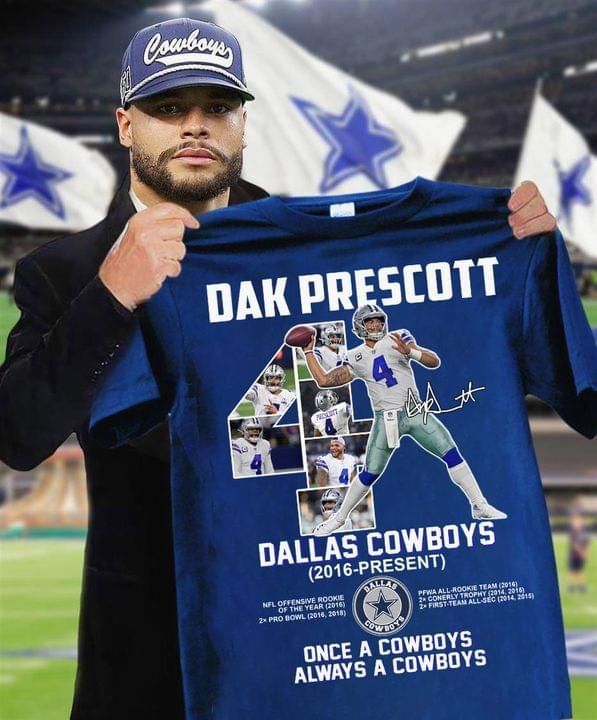 Dak Prescott Dallas Cowboys Achievements Signatures Once A Cowboys Always A Cowboys For Fan Tshirt Hoodie Sweater All-Over Print