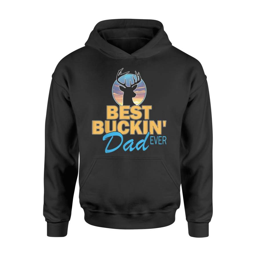 Best Buckin’ Dad Ever Hunting Father’s Day Hoodie