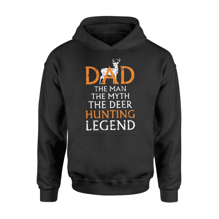 Dad The Man The Myth The Deer Hunting Legend Gift For BirthdayHoodie