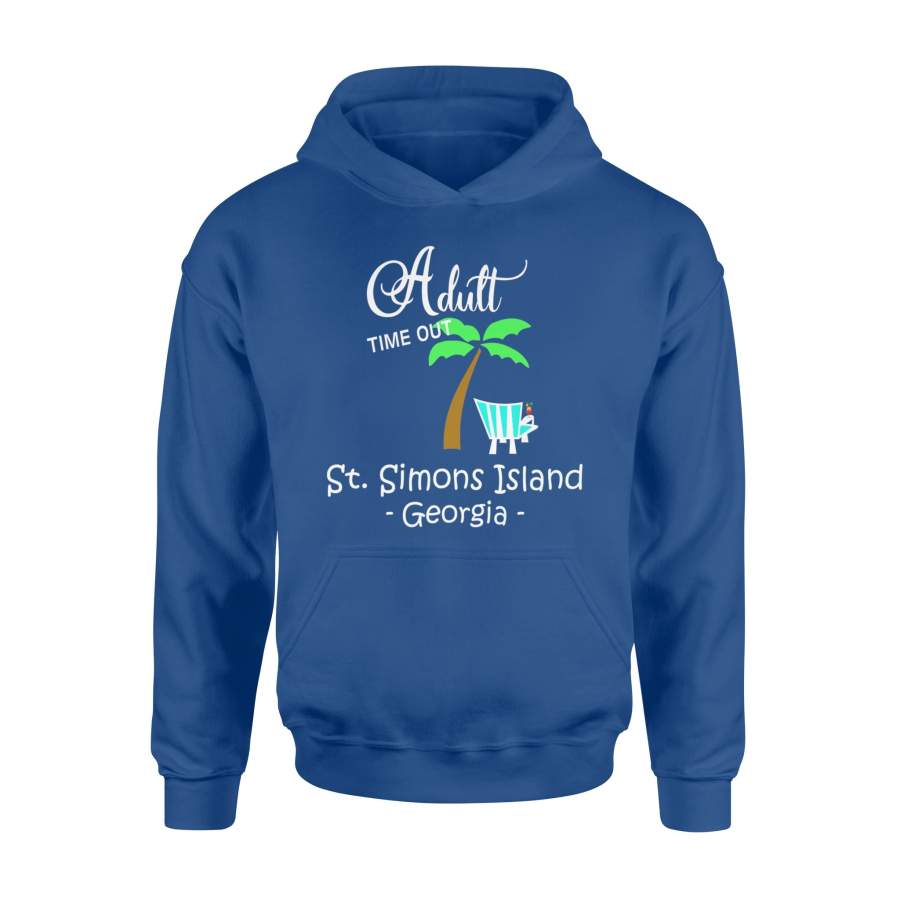 Adult Time Out St. Simons Island Georgia Vacation Beach Hoodie