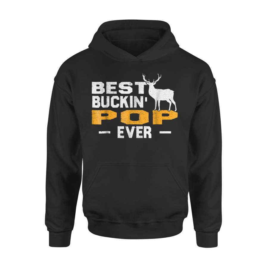 Best Buckin Pop Ever Deer Hunting Hoodie