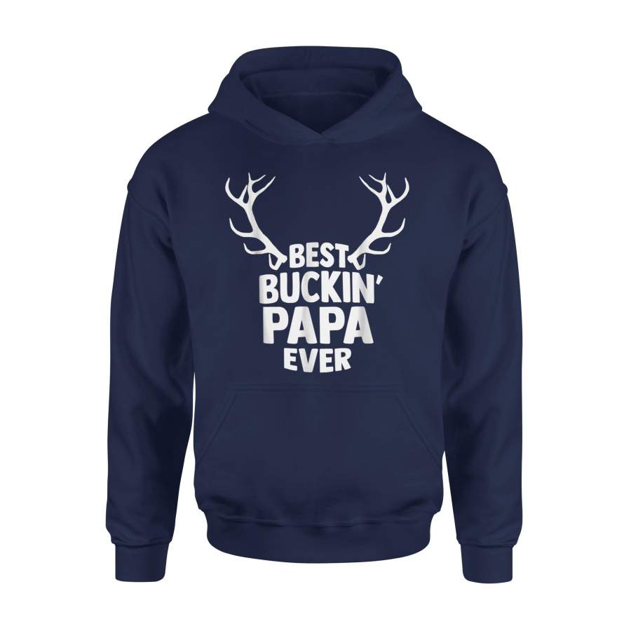 Best Buckin Papa Ever Hunting Hoodie