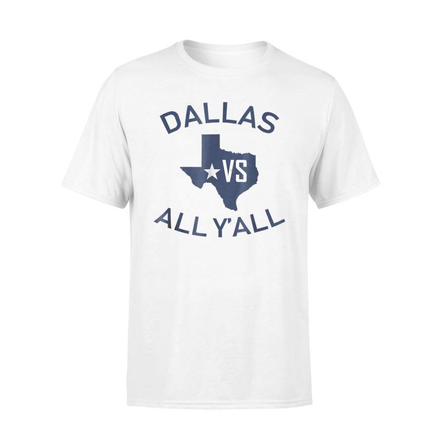 Dallas vs All Y’all Football Basketball Cricket Fan T-Shirt