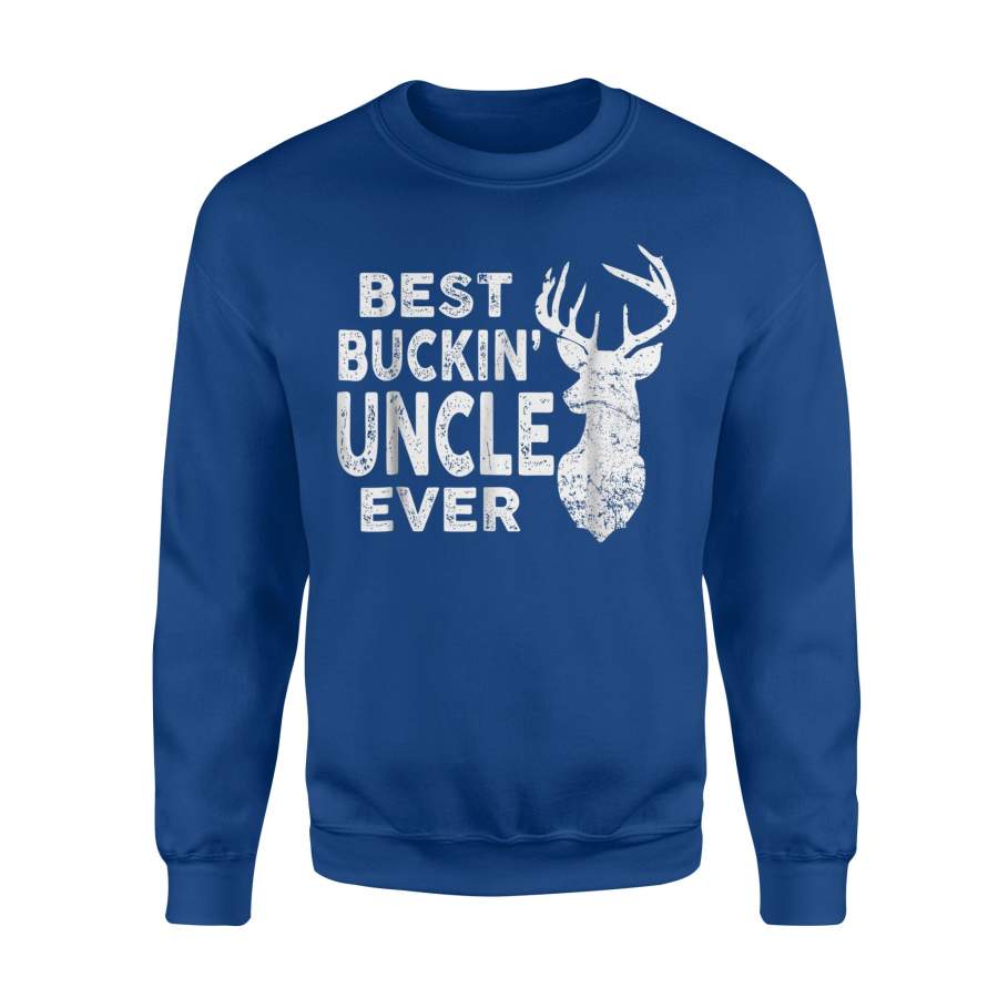 Best Buckin Uncle Ever Deer Hunting Fathers Day Gift Sweatshirt