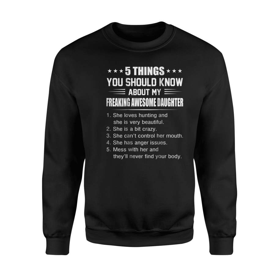 5 Things Should Know About My Awesome Daughter Hunting Sweatshirt