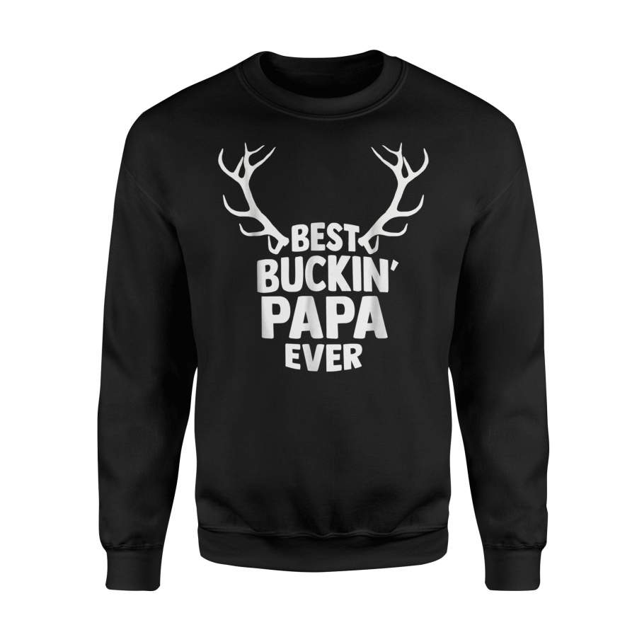 Best Buckin Papa Ever Hunting Father’s Day Gift Sweatshirt