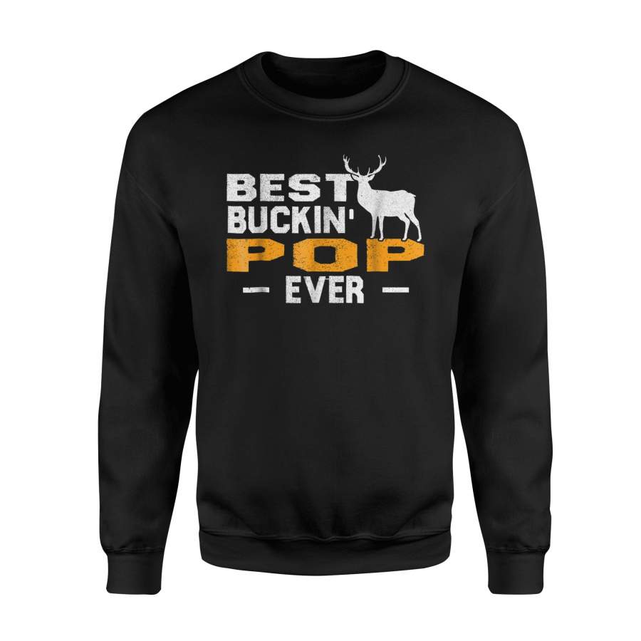 Best Buckin Pop Ever Deer Hunting Fathers Day Gift Sweatshirt