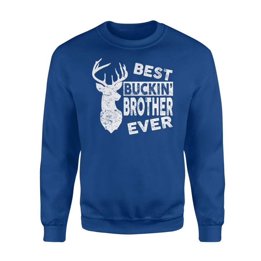 Best Buckin Brother Ever Deer Hunting Fathers Day Sweatshirt