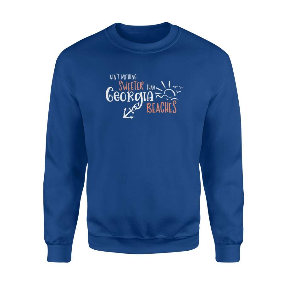 Ain’t Nothing Sweeter Than Georgia Beaches Sweatshirt