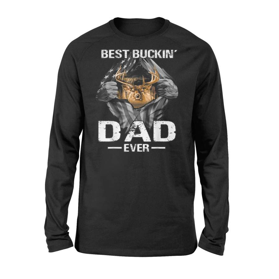 Best Buckin’ Dad Ever Deer Hunting Bucking Father Gift Long Sleeve T-Shirt