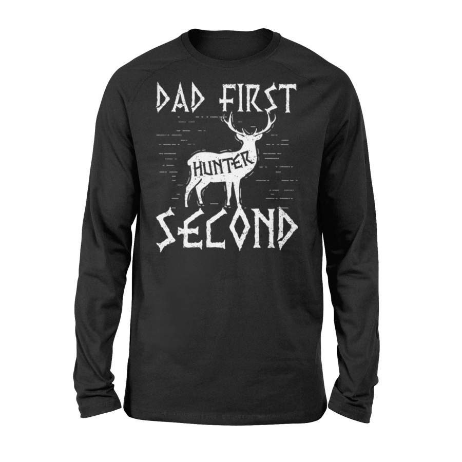 Dad First Hunter Second Deer Hunting Long Sleeve T-Shirt