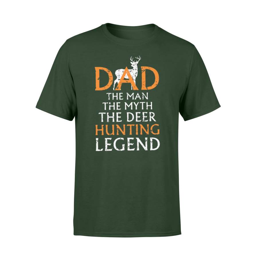 Dad The Man The Myth The Deer Hunting Legend T-Shirt