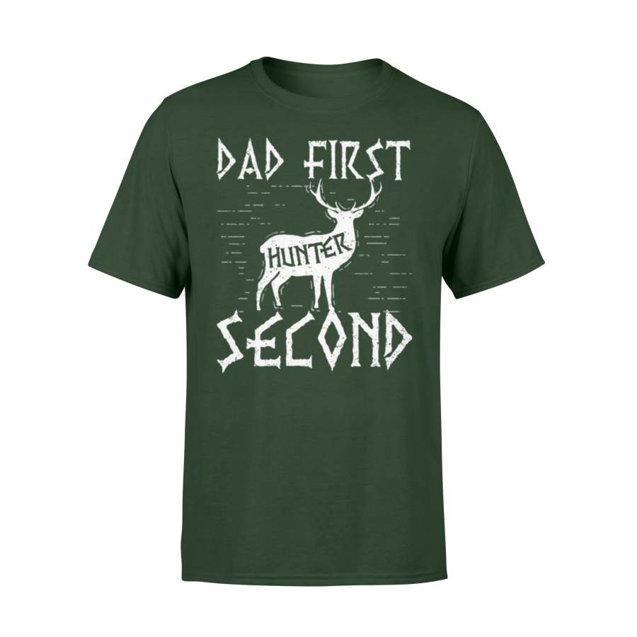 Dad First Hunter Second Deer Hunting T-Shirt