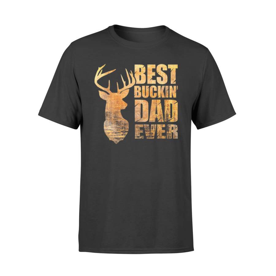 Best Buckin’ Dad Ever Deer Hunting T-Shirt