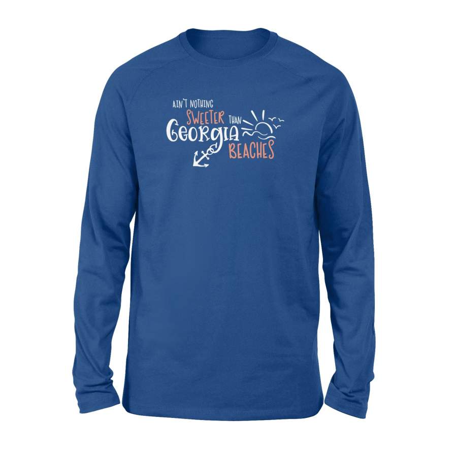 Ain’t Nothing Sweeter Than Georgia Beaches Long Sleeve T-Shirt