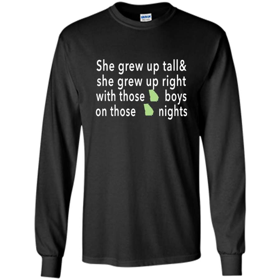 She Grew Up On Those Georgia Nights – Gildan Long Sleeve Shirt