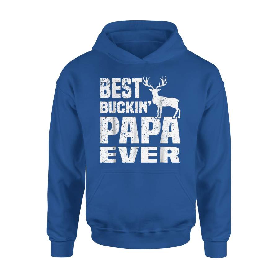 Best Buckin Papa Ever Hunting Hunter Shirt Fathers Day Gifts Hoodie