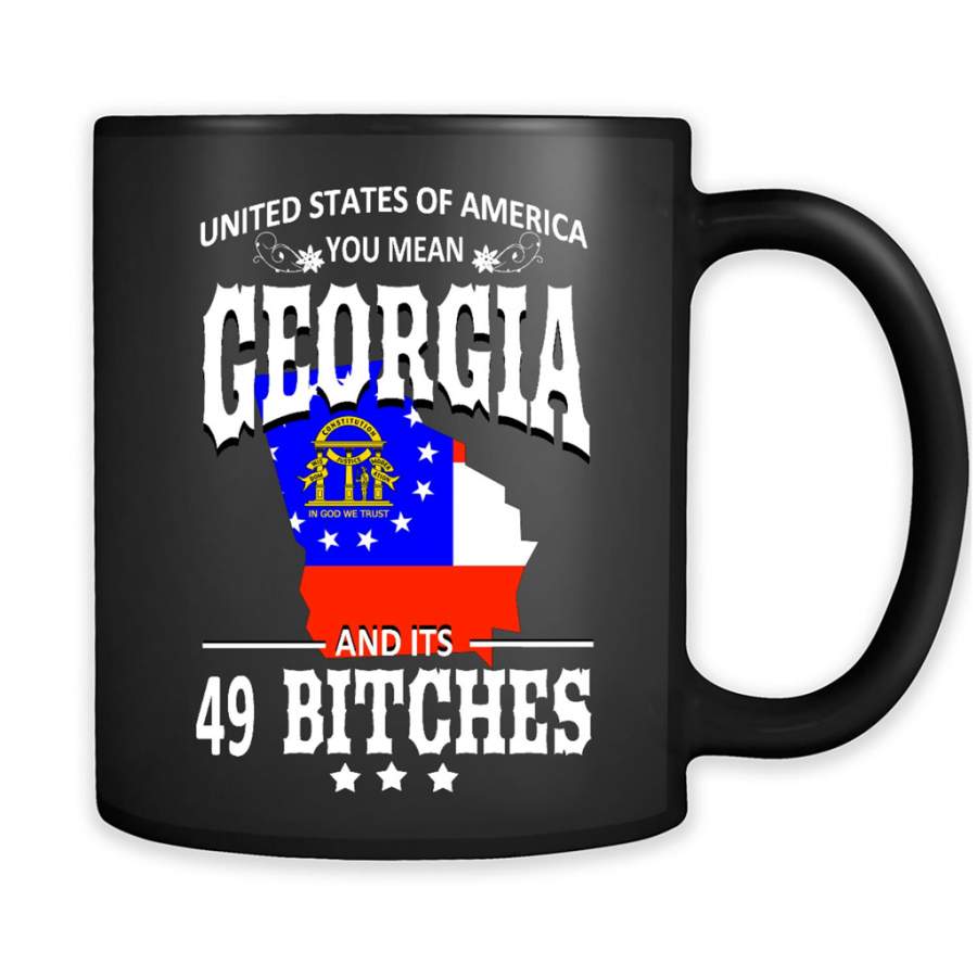 United States Of America You Mean Georgia And Its 49 Bitches – Full-Wrap Coffee Black Mug