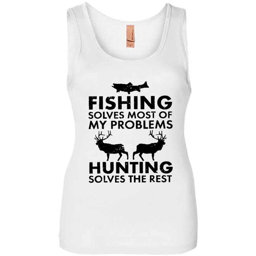 Fishing Solves Most Of My Problems Hunting Solves The Rest – Womens Jersey Tank