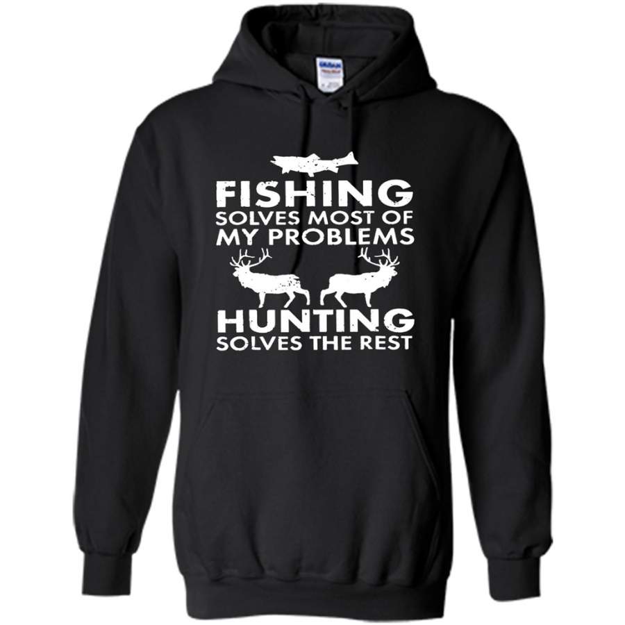 Fishing Solves Most Of My Problems Hunting Solves The Rest – Gildan Heavy Blend Hoodie