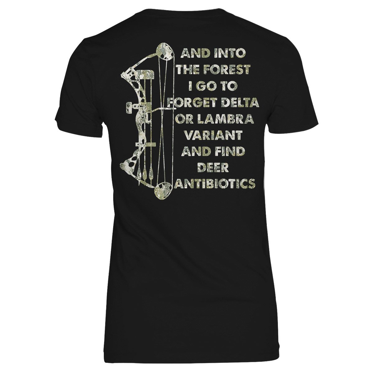 And Into The Forest I Go To Forget Delta Or Lambra Variant And Find Deer Antibiotics, Bow Hunting Women V-Neck T-Shirt