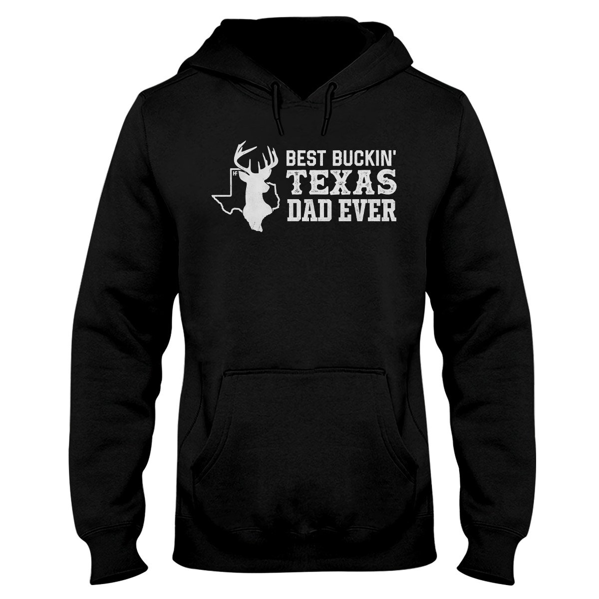 Best Buckin’ Texas Dad Ever Hunting Ez20 1901 Hoodie